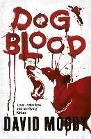 Dog Blood - David Moody - cover