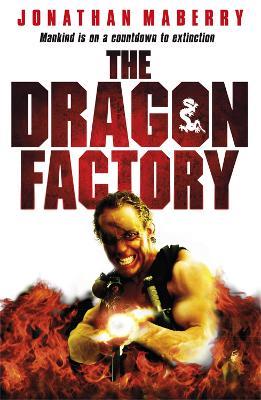 The Dragon Factory - Jonathan Maberry - cover
