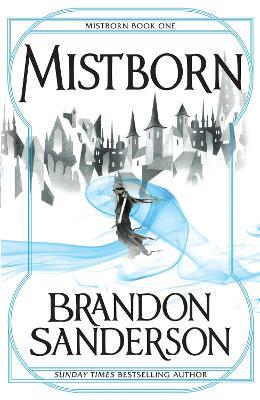 Mistborn: Mistborn Book One - Brandon Sanderson - cover