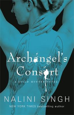 Archangel's Consort: Book 3 - Nalini Singh - cover