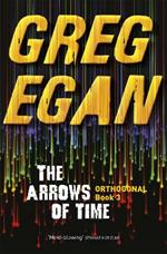 The Arrows of Time: Orthogonal Book Three