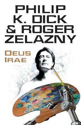 Deus Irae - Philip K Dick,Roger Zelazny - cover