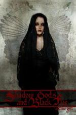 Shadow Gods and Black Fire