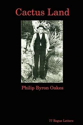 Cactus Land - Philip Byron Oakes - cover