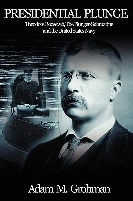 Presidential Plunge - Adam Grohman - cover