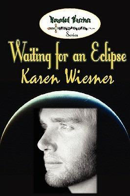 Waiting for an Eclipse - Karen Wiesner - cover