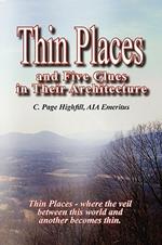 Thin Places and Five Clues in Their Architecture
