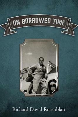 On Borrowed Time - Richard David Rosenblatt - cover