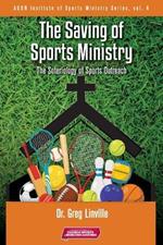 The Saving of Sports Ministry: The Soteriology of Sports Outreach