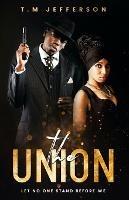 The Union: Let No One Stand Before We