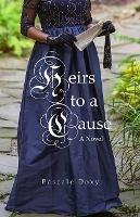 Heirs To A Cause - Pascale Doxy - cover