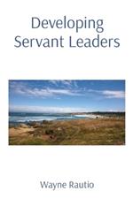 Developing Servant Leaders
