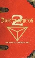 Draconomicon 2 (The Pheryllt Researches): Leaves of Druidic Wisdom from The Book of Pheryllt - Joshua Free - cover
