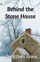 Libro in inglese Behind the Stone House  - Dorothy Robey