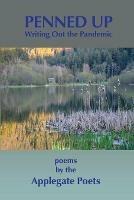 Libro in inglese Penned Up: Writing Out the Pandemic