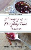 Hungry is a Mighty Fine Sauce