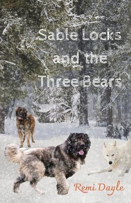 Sable Locks and the Three Bears - Remi Dayle - cover