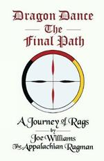 Dragon Dance - The Final Path: A Journey of Rags