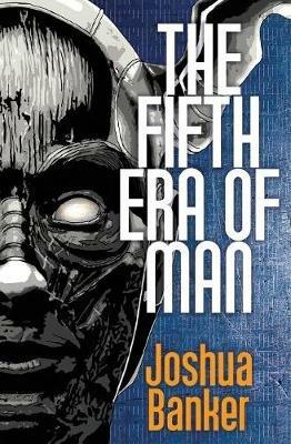 The Fifth Era of Man - Joshua Banker - cover