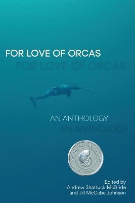 For the Love of Orcas - Jill Mccabe Johnson - cover