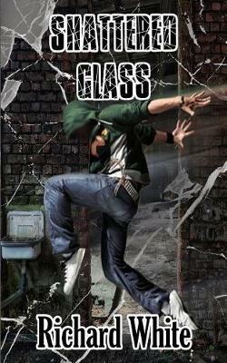 Shattered Glass - White Richard - cover