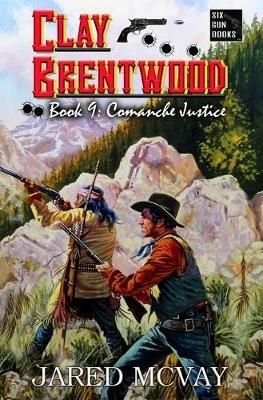 Comanche Justice - Jared McVay - cover
