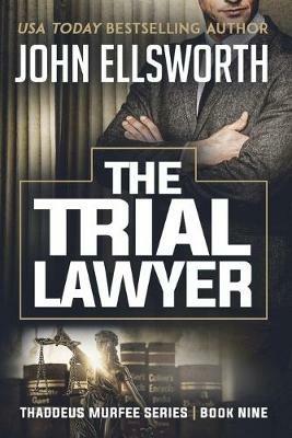 The Trial Lawyer - John Ellsworth - cover