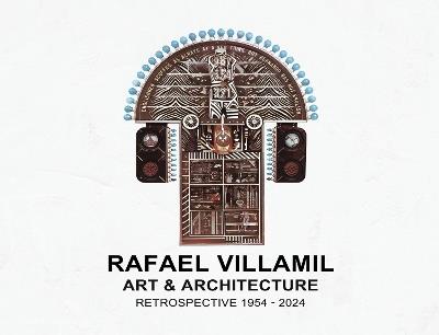 A Retrospective 1956-2024 - Rafael Villamil - cover