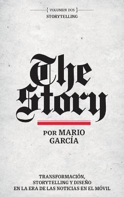 The Story en Español: Volumen Dos: Storytelling - Mario Garcia - cover