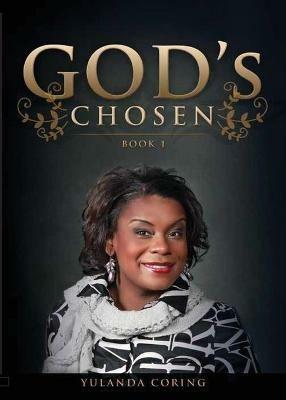 God's Chosen: Book 1 - Yulanda Coring - cover