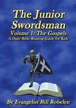 The Junior Swordsman Volume 1: A daily reading guide for children