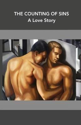 The Counting of Sins: A Love Story - Robert Joseph Greene - cover