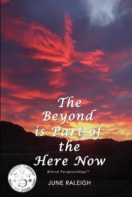 The Beyond is Part of the Here Now - June Raleigh - cover