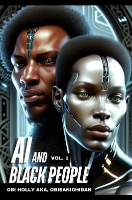 AI and Black People: AI and Black People - Obi M Holly - cover