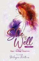 Libro in inglese She Is Well Volume 2 Stories of Hope, Healing and Happiness  - Delayna Watkins