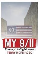 Libro in inglese My 9/11-Through inflight Eyes  - Terry Horniacek