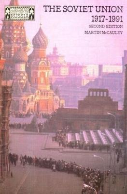 The Soviet Union 1917-1991 - Martin Mccauley - cover