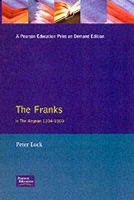 The Franks in the Aegean: 1204-1500 - Peter Lock - cover