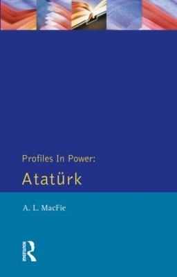 Ataturk - Alexander Lyon Macfie - cover