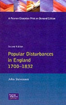 Popular Disturbances in England 1700-1832 - John Stevenson - cover