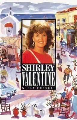 Shirley Valentine - Willy Russell,Roy Blatchford - cover
