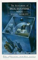 The Assessment of Special Educational Needs: Whose Problem?