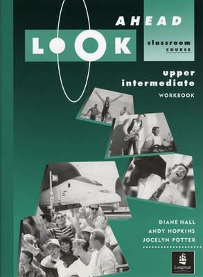 Look Ahead Upper Intermediate Workbook - Diane Hall,etc. - cover