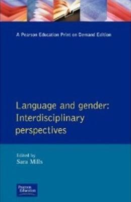 Language and Gender: Interdisciplinary Perspectives - Sara Mills - cover
