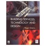 Building Services, Technology and Design