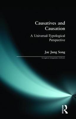Causatives and Causation: A Universal -typological perspective - Jae Jung Song - cover