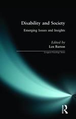 Disability and Society: Emerging Issues and Insights