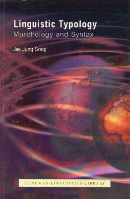 Linguistic Typology: Morphology and Syntax - Jae Jung Song - cover