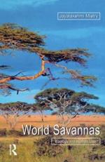 World Savannas: Ecology and Human Use