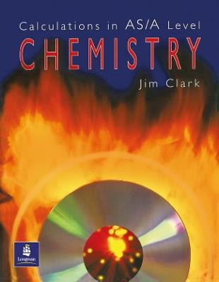 Calculations in AS/A Level Chemistry - Jim Clark - cover